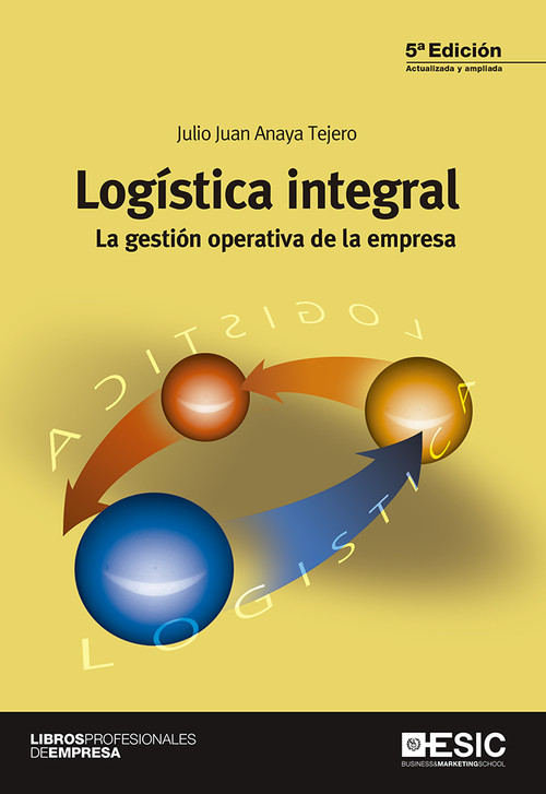 LOGISTICA INTEGRAL, LA GESTION OPERATIVA DE LA EMPRESA
