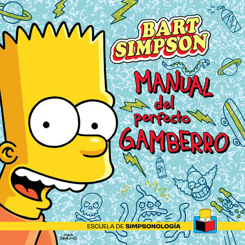 BART SIMPSON - MANUAL DEL PERFECTO GAMBERRO