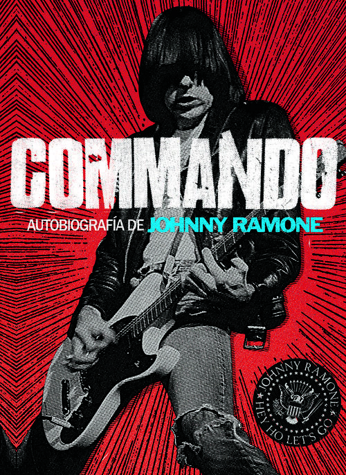 COMMANDO AUTOBIOGRAFIA DE JOHNNY RAMONE