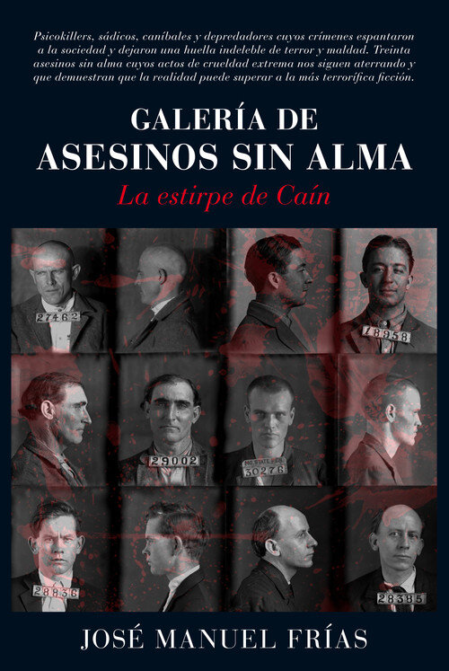 GALERIA DE ASESINOS SIN ALMA: LA ESTIRPE DE CAIN