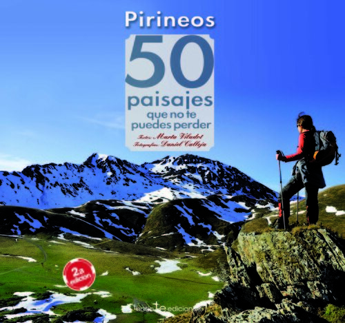 PIRINEOS:50 PAISAJES QUE NO TE PUEDES PERDER