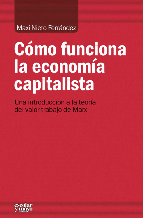 COMO FUNCIONA LA ECONOMIA CAPITALISTA