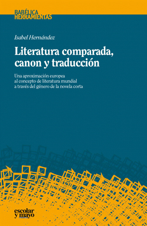 LITERATURA COMPARADA, CANON Y TRADUCCION