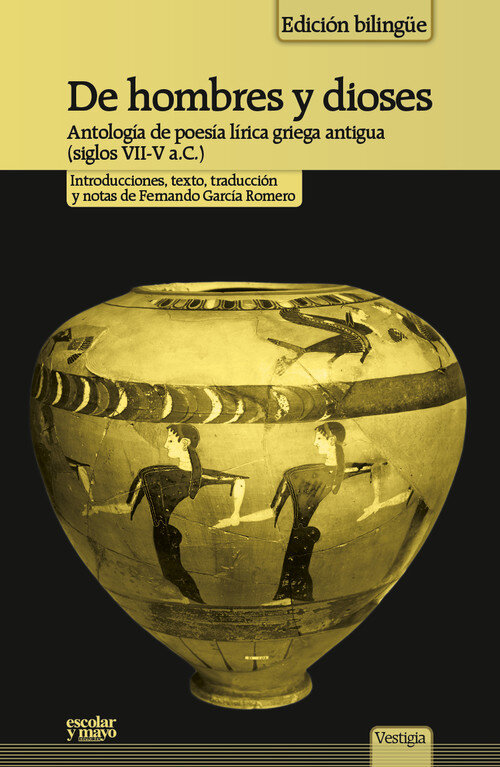 DE HOMBRES Y DIOSES.ANTOLOGIA POETICA LIRICA GRIEGA ...