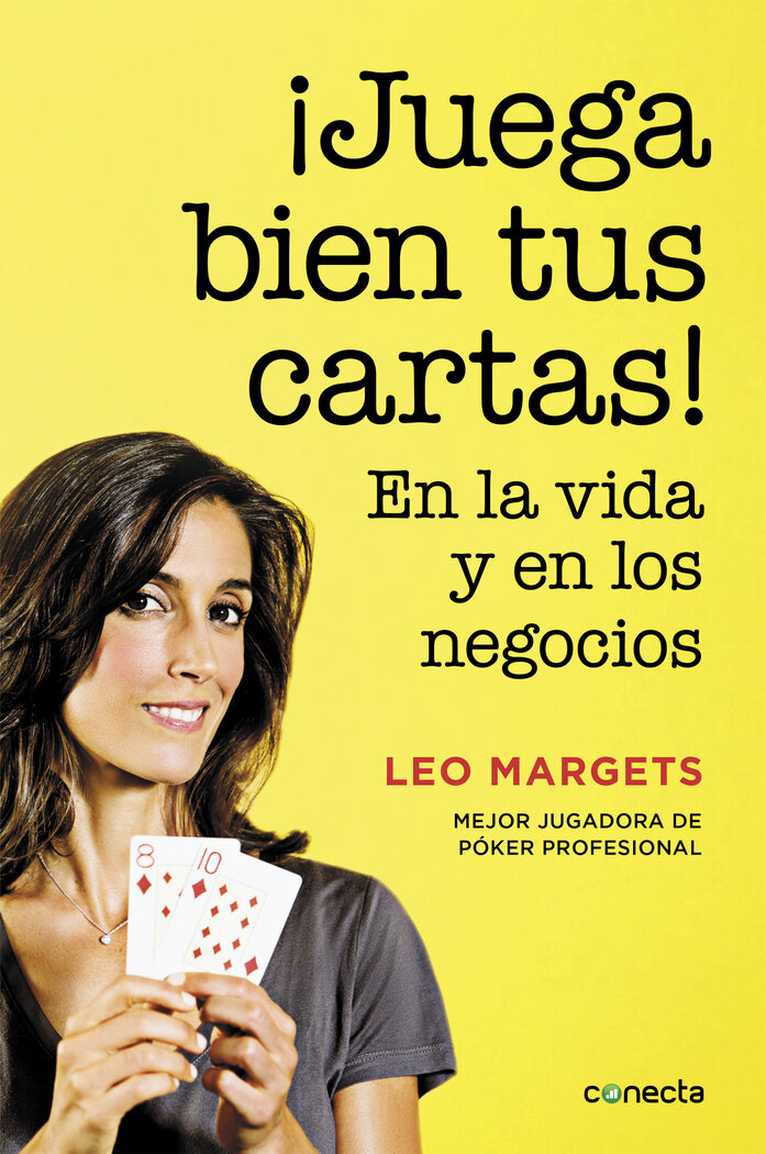 JUEGA BIEN TUS CARTAS!