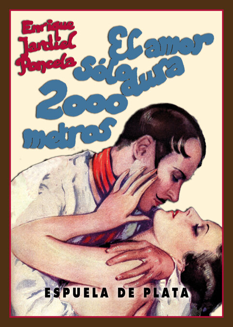 AMOR SOLO DURA 2.000 METROS, EL