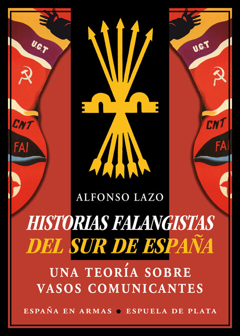 HISTORIAS FALANGISTAS DEL SUR DE ESPA�A