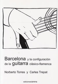 BARCELONA Y LA CONIGURACION DE LA GUITARRA
