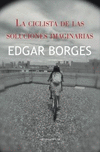CICLISTA DE LAS SOLUCIONES IMAGINARIAS, LA