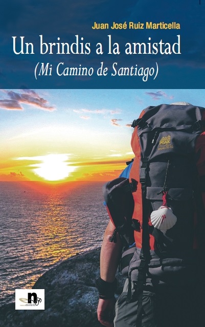 UN BRINDIS A LA AMISTAD (MI CAMINO DE SANTIAGO)