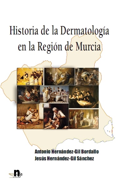 HISTORIA DE LA DERMATOLOGIA EN LA REGION DE MURCIA