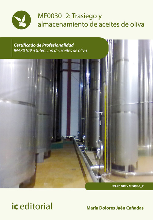 TRASIEGO Y ALMACENAMIENTO DE ACEITES DE OLIVA. INAK0109