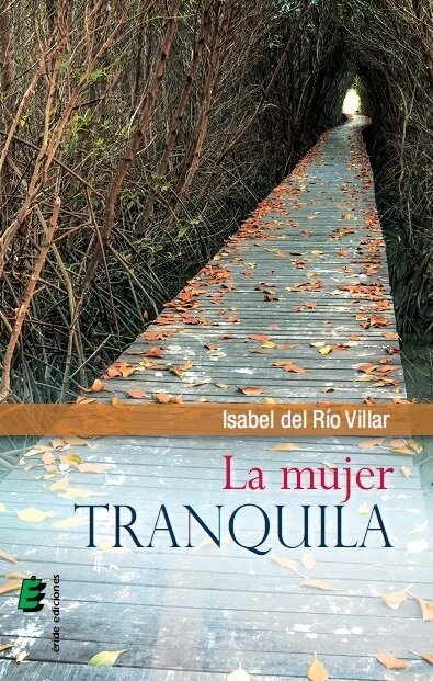 MUJER TRANQUILA, LA