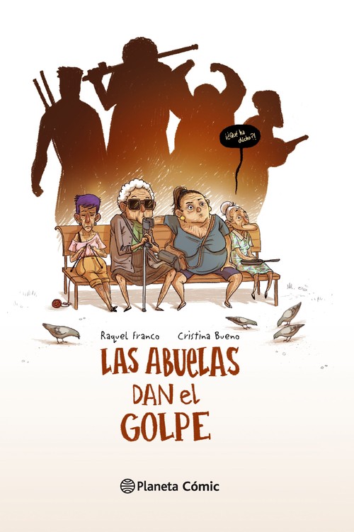 ABUELAS DAN EL GOLPE (NOVELA GRAFICA), LAS