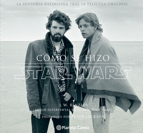 STAR WARS COMO SE HIZO EPISODIO IV: UNA NUEVA ESPERANZA