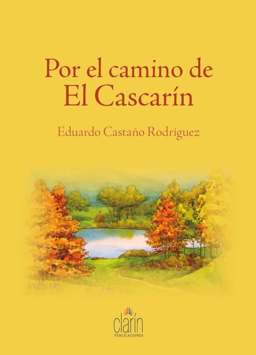 POR EL CAMINO DE EL CASCARIN
