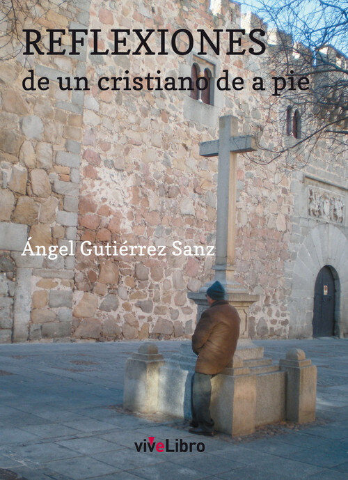 REFLEXIONES DE UN CRISTIANO DE A PIE
