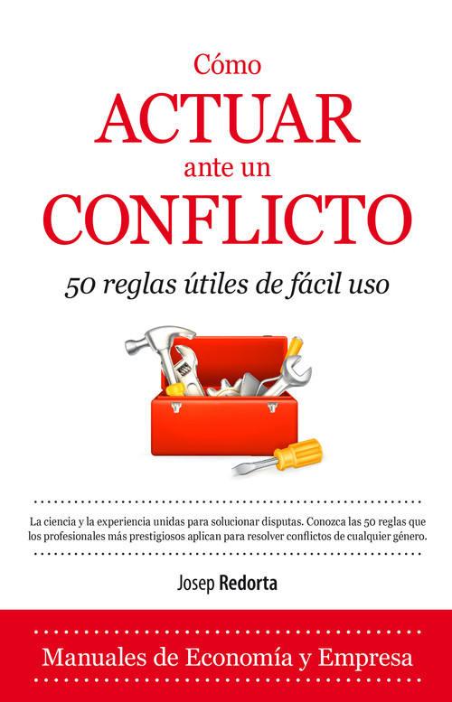 COMO ACTUAR ANTE UN CONFLICTO (50 REGLAS UTILES DE FACIL US