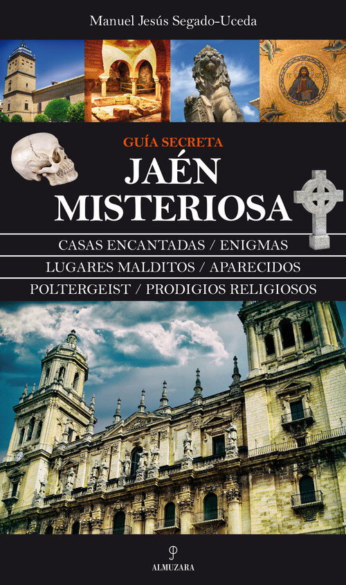 JAEN MISTERIOSA. GUIA SECRETA.
