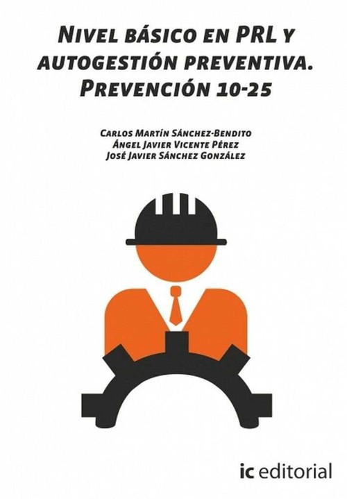 NIVEL BASICO EN PRL Y AUTOGESTION PREVENTIVA. PREVENCION 10-