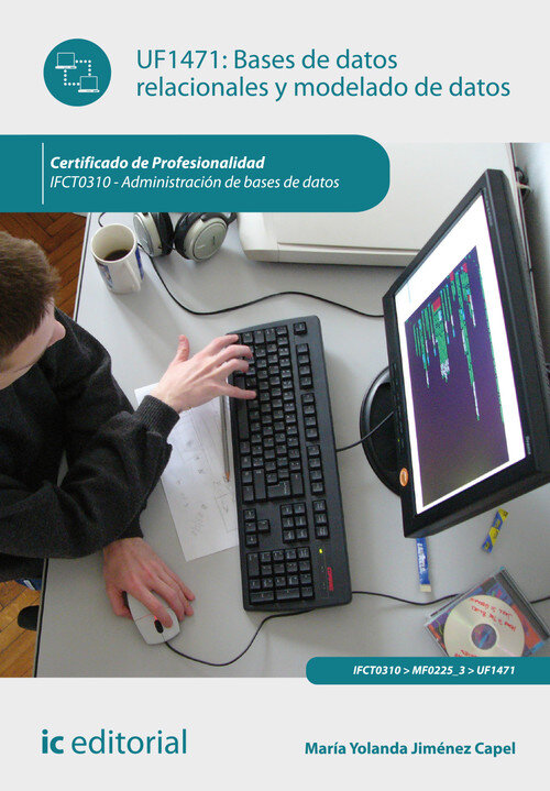BASES DE DATOS RELACIONALES Y MODELADO DE DATOS. IFCT0310 -