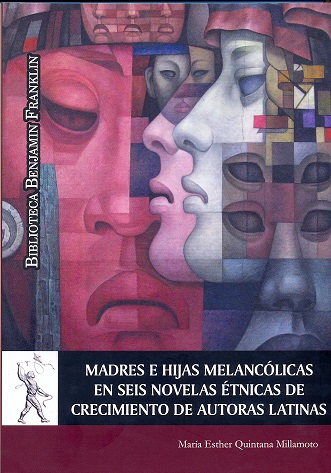 MADRES E HIJAS MELANCOLICAS EN SEIS NOVELAS ETNICAS DE CRECI