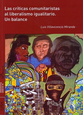 CRITICAS COMUNITARISTAS AL LIBERALISMO IGUALITARIO, LAS. UN