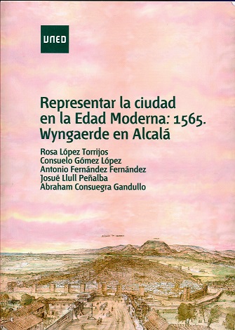 REPRESENTAR LA CIUDAD EN LA EDAD MODERNA: 1565, WYNGAERDE EN