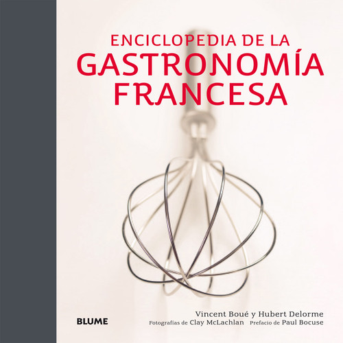ENCICLOPEDIA DE LA GASTRONOMIA FRANCESA