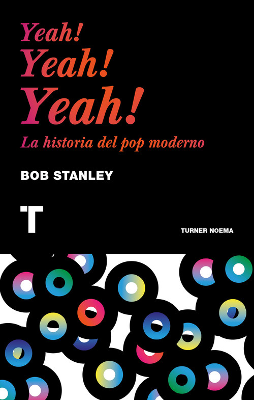 YEAH! YEAH! YEAH! UNA HISTORIA DEL POP