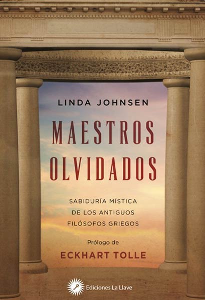 MAESTROS OLVIDADOS SABIDURIA MISTICA DE LOS ANTIGUOS FILOS