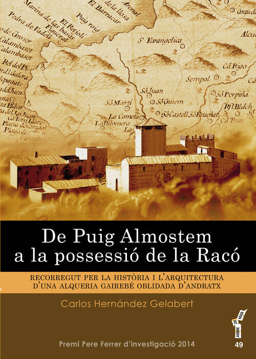 DE PUIG ALMOSTEM A LA POSSESSIO DE LA RACO