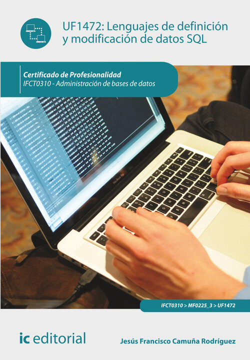 LENGUAJES DE DEFINICION Y MODIFICACION DE DATOS SQL. IFCT031