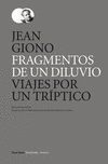 FRAGMENTOS DE UN DILUVIO. VIAJES POR UN TRIPTICO