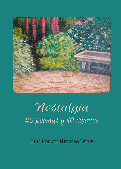 NOSTALGIA, 40 POEMAS Y 10 CUENTOS
