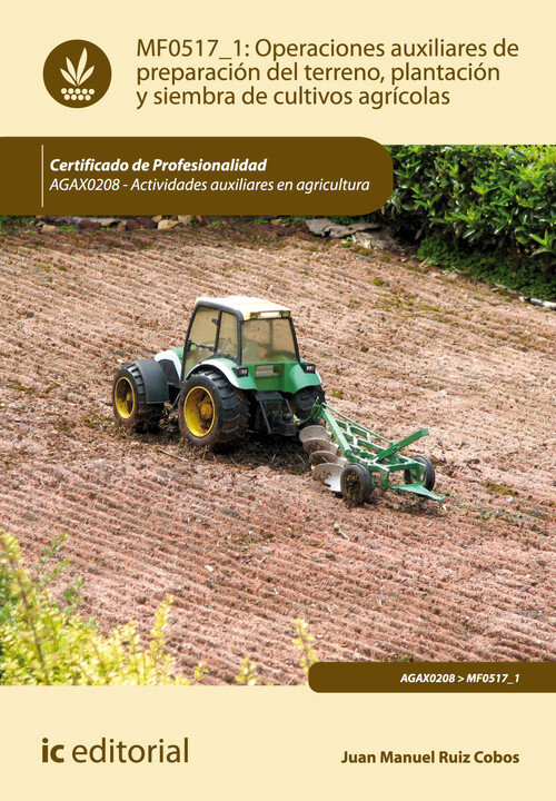 OPERACIONES AUXILIARES DE PREPARACION DEL TERRENO, PLANTACIO