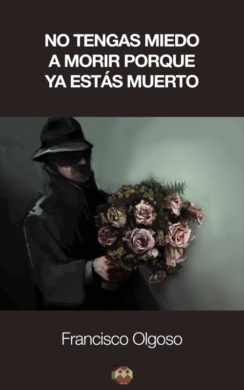 NO TENGAS MIEDO A MORIR PORQUE YA ESTAS MUERTO