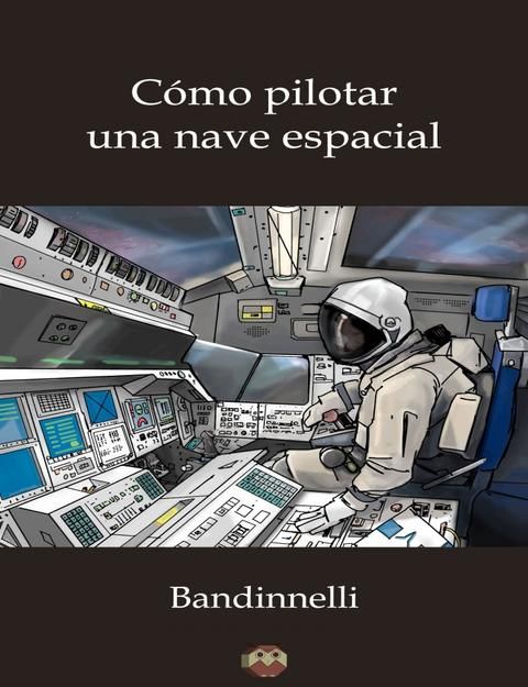 COMO PILOTAR UNA NAVE ESPACIAL