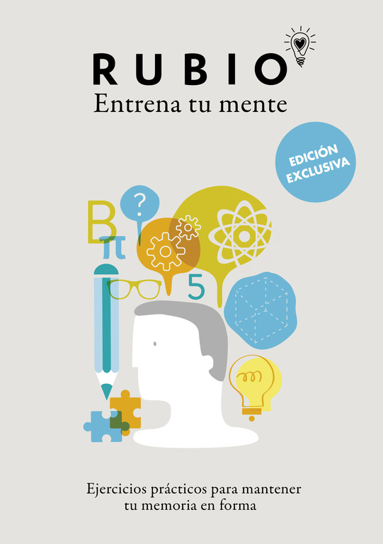 ENTRENA TU MENTE. EJERCICIOS PRACTICOS PARA MANTENER TU MEM