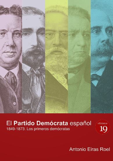 PARTIDO DEMOCRATA ESPAOL (1849-1873 LOS PRIMEROS DEMOCRATAS