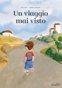 UN VIAGGIO MAI VISTO