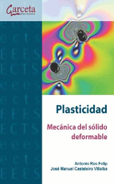 PLASTICIDAD. MECANICA DEL SOLIDO DEFORMABLE
