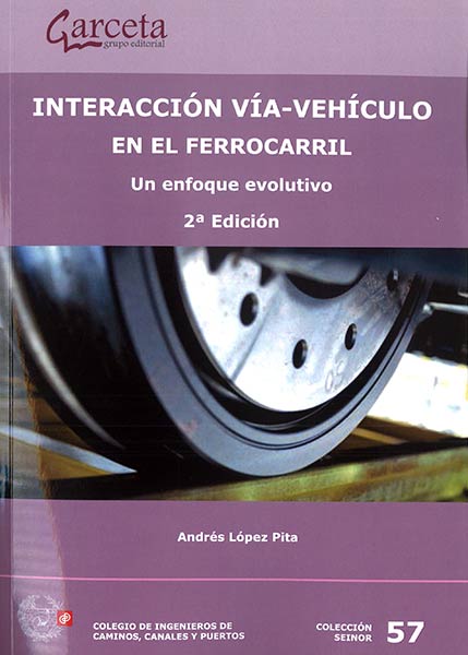 INTERACCION VIA VEHICULO EN EL FERROCARRIL 2 EDICION