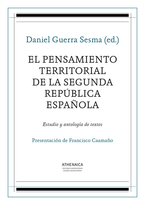 PENSAMIENTO TERRITORIAL DE LA SEGUNDA REPUBLICA ESPA�OLA, EL