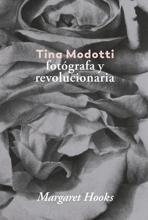 TINA MODOTTI FOTOGRAFA Y REVOLUCIONARIA
