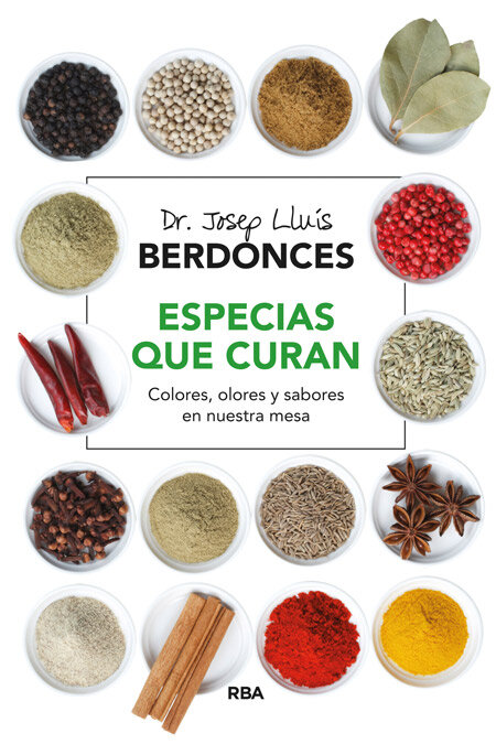 ESPECIAS QUE CURAN-COLORES,OLORES Y SABORES DE NUESTRA MESA