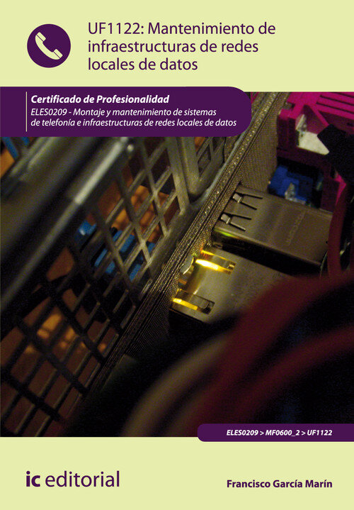 MANTENIMIENTO DE INFRAESTRUCTURAS DE REDES LOCALES DE DATOS.