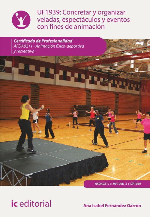 CONCRETAR Y ORGANIZAR VELADAS, ESPECTACULOS Y EVENTOS CON FI