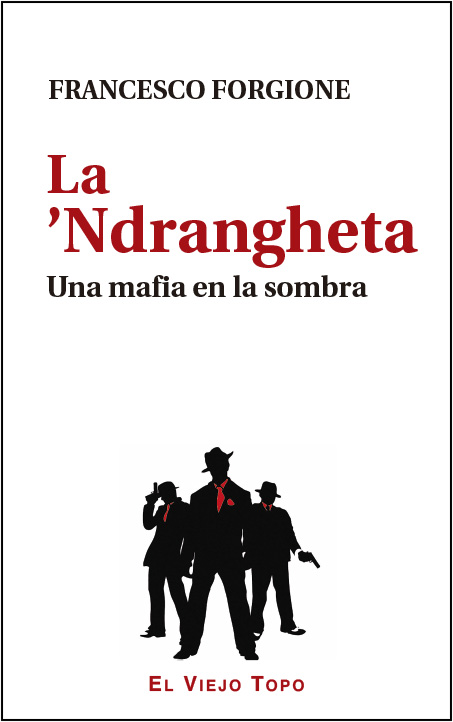 'NDRANGHET,LA.UNA MAFIA EN LA SOMBRA