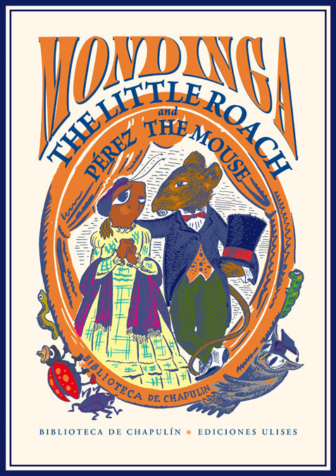 MONDINGA THE LITTLE ROACH AND PEREZ THE MOUSE